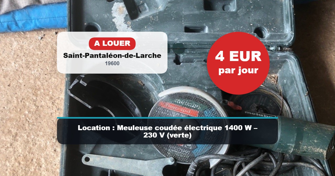 Location : Meuleuse coudée électrique 1400 W – 230 V (verte)