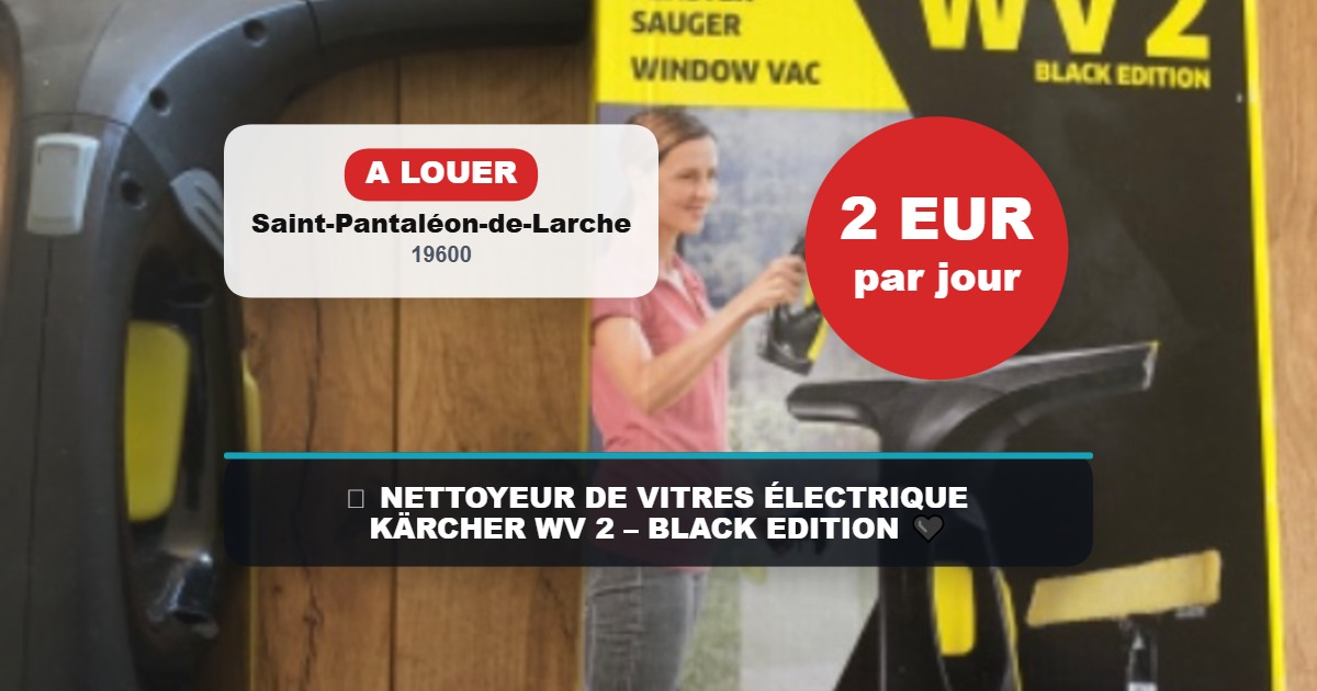 🪟 NETTOYEUR DE VITRES ÉLECTRIQUE KÄRCHER WV 2 – BLACK EDITION 🖤
